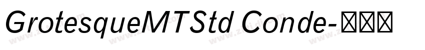 GrotesqueMTStd Conde字体转换